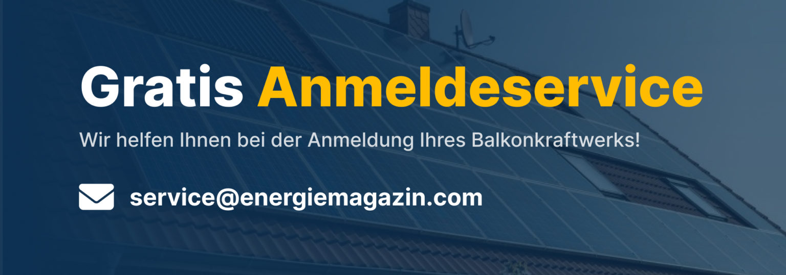 Balkonkraftwerk anmelden Ultimative Anleitung 2023 EnergieMagazin